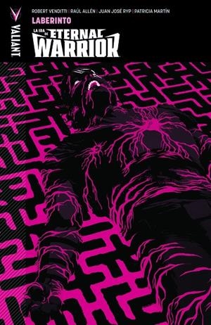LA IRA DE ETERNAL WARRIOR. LABERINTO | 9788417390976 | VENDITTI, ROBERT | Galatea Llibres | Librería online de Reus, Tarragona | Comprar libros en catalán y castellano online