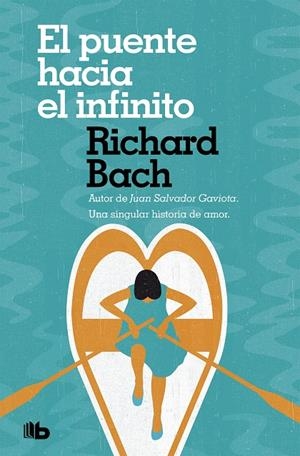 EL PUENTE HACIA EL INFINITO | 9788490707661 | BACH, RICHARD | Galatea Llibres | Llibreria online de Reus, Tarragona | Comprar llibres en català i castellà online