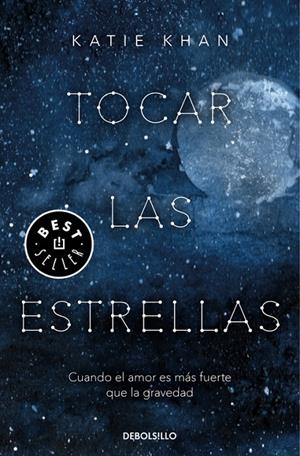 TOCAR LAS ESTRELLAS | 9788466346214 | KHAN, KATIE | Galatea Llibres | Llibreria online de Reus, Tarragona | Comprar llibres en català i castellà online