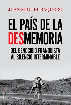 EL PAÍS DE LA DESMEMORIA | 9788416867967 | BAQUERO, JUAN MIGUEL | Galatea Llibres | Librería online de Reus, Tarragona | Comprar libros en catalán y castellano online