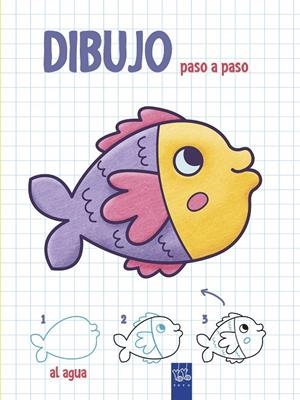 DIBUJO PASO A PASO. AL AGUA | 9788408200345 | Galatea Llibres | Llibreria online de Reus, Tarragona | Comprar llibres en català i castellà online