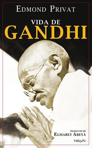 VIDA DE GANDHI | 9788417113414 | PRIVAT, EDMOND | Galatea Llibres | Llibreria online de Reus, Tarragona | Comprar llibres en català i castellà online