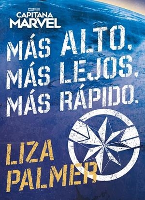 CAPITANA MARVEL. MÁS ALTO, MÁS LEJOS, MÁS RÁPIDO | 9788416914517 | PALMER, LIZA | Galatea Llibres | Librería online de Reus, Tarragona | Comprar libros en catalán y castellano online