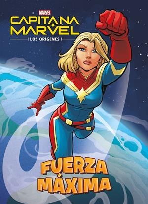 CAPITANA MARVEL. LOS ORÍGENES. FUERZA MÁXIMA | 9788416914500 | MARVEL | Galatea Llibres | Librería online de Reus, Tarragona | Comprar libros en catalán y castellano online