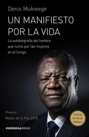 UN MANIFIESTO POR LA VIDA | 9788499427843 | MUKWEGE, DENIS/ÅKERLUND, BERTHIL | Galatea Llibres | Llibreria online de Reus, Tarragona | Comprar llibres en català i castellà online