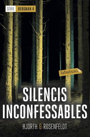 SILENCIS INCONFESSABLES (SÈRIE BERGMAN, 4) | 9788417420536 | HJORTH, MICHAEL/ROSENFELDT, HANS | Galatea Llibres | Llibreria online de Reus, Tarragona | Comprar llibres en català i castellà online