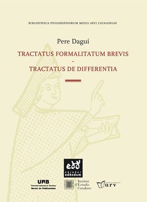 TRACTATUS FORMALITATUM BREVIS / TRACTATUS DE DIFFERENTIA | 9788494756634 | DAGUÍ, PERE | Galatea Llibres | Llibreria online de Reus, Tarragona | Comprar llibres en català i castellà online