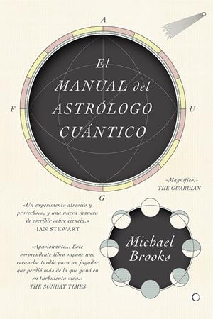 EL MANUAL DEL ASTRÓLOGO CUÁNTICO | 9788494886089 | BROOKS, MICHAEL | Galatea Llibres | Librería online de Reus, Tarragona | Comprar libros en catalán y castellano online