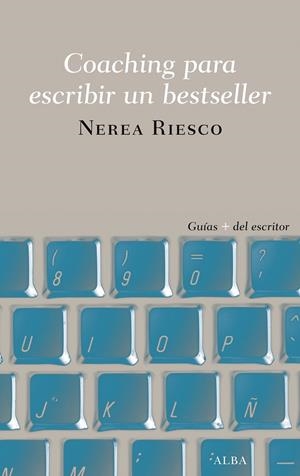 COACHING PARA ESCRIBIR UN BESTSELLER | 9788490655191 | RIESCO, NEREA | Galatea Llibres | Llibreria online de Reus, Tarragona | Comprar llibres en català i castellà online