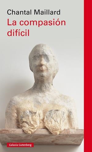 LA COMPASIÓN DIFÍCIL | 9788417355807 | MAILLARD, CHANTAL | Galatea Llibres | Llibreria online de Reus, Tarragona | Comprar llibres en català i castellà online