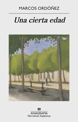UNA CIERTA EDAD | 9788433998699 | ORDÓÑEZ, MARCOS | Galatea Llibres | Llibreria online de Reus, Tarragona | Comprar llibres en català i castellà online