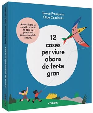12 COSES PER VIURE ABANS DE FER-TE GRAN | 9788491014645 | FRANQUESA, TERESA | Galatea Llibres | Librería online de Reus, Tarragona | Comprar libros en catalán y castellano online