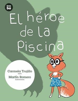 EL HÉROE DE LA PISCINA | 9788483435731 | FERNÁNDEZ, CARMELA | Galatea Llibres | Llibreria online de Reus, Tarragona | Comprar llibres en català i castellà online