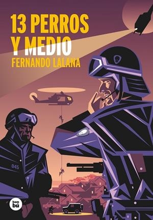 13 PERROS Y MEDIO | 9788483435779 | LALANA, FERNANDO | Galatea Llibres | Llibreria online de Reus, Tarragona | Comprar llibres en català i castellà online