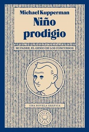 NIÑO PRODIGIO | 9788417552046 | KUPPERMAN, MICHAEL | Galatea Llibres | Llibreria online de Reus, Tarragona | Comprar llibres en català i castellà online