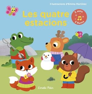 LES QUATRE ESTACIONS. 5 SONS 5 LLUMS | 9788491376149 | MARTÍNEZ, EMMA | Galatea Llibres | Librería online de Reus, Tarragona | Comprar libros en catalán y castellano online