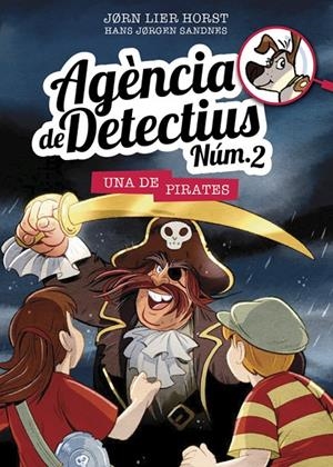 AGENCIA DE DETECTIUS NUM. 2 - 11. UNA DE PIRATES | 9788424663926 | HORST, JORN LIER | Galatea Llibres | Librería online de Reus, Tarragona | Comprar libros en catalán y castellano online