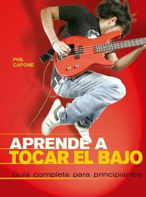 APRENDE A TOCAR EL BAJO | 9788415053958 | CAPONE, PHIL | Galatea Llibres | Librería online de Reus, Tarragona | Comprar libros en catalán y castellano online