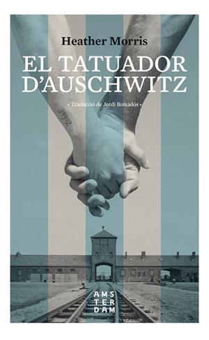 EL TATUADOR D'AUSCHWITZ | 9788416743742 | MORRIS, HEATHER | Galatea Llibres | Llibreria online de Reus, Tarragona | Comprar llibres en català i castellà online