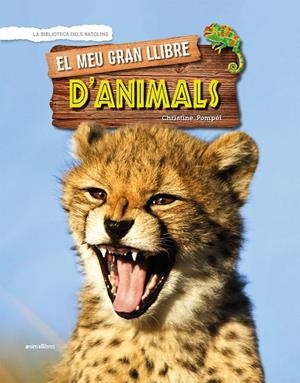 EL MEU GRAN LLIBRE D'ANIMALS | 9788417599096 | POMPÉÏ, CHRISTINE | Galatea Llibres | Librería online de Reus, Tarragona | Comprar libros en catalán y castellano online