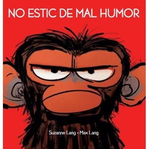 NO ESTIC DE MAL HUMOR | 9788415315599 | LANG, SUZANNE | Galatea Llibres | Librería online de Reus, Tarragona | Comprar libros en catalán y castellano online