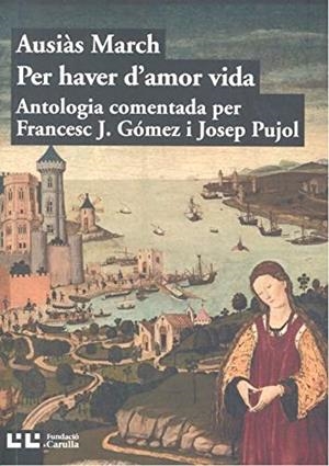 PER HAVER D'AMOR VIDA | 9788472268302 | MARCH, AUSIAS | Galatea Llibres | Llibreria online de Reus, Tarragona | Comprar llibres en català i castellà online