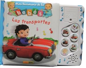 LOS TRANSPORTES. MINI DICCIONARIO DE LOS BEBES | 9788491677284 | VV.AA. | Galatea Llibres | Llibreria online de Reus, Tarragona | Comprar llibres en català i castellà online