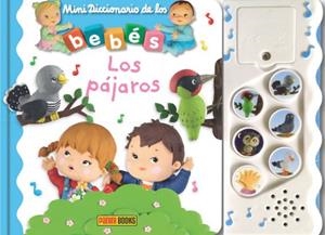 LOS PAJAROS. MINI DICCIONARIO DE LOS BEBES | 9788491677277 | VV.AA. | Galatea Llibres | Llibreria online de Reus, Tarragona | Comprar llibres en català i castellà online