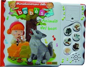ANIMALS DEL BOSC. MINIDICCIONARI DELS BEBES | 9788491677338 | AA.VV. | Galatea Llibres | Llibreria online de Reus, Tarragona | Comprar llibres en català i castellà online