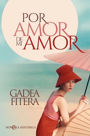 POR AMOR DE MI AMOR | 9788491644842 | FITERA, GADEA | Galatea Llibres | Librería online de Reus, Tarragona | Comprar libros en catalán y castellano online