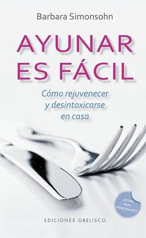 AYUNAR ES FACIL | 9788491114253 | SIMONSOHN, BARBARA | Galatea Llibres | Librería online de Reus, Tarragona | Comprar libros en catalán y castellano online