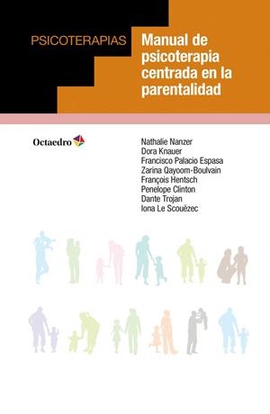MANUAL DE PSICOTERAPIA CENTRADA EN LA PARENTALIDAD | 9788417219024 | NANZER, NATHALIE | Galatea Llibres | Librería online de Reus, Tarragona | Comprar libros en catalán y castellano online