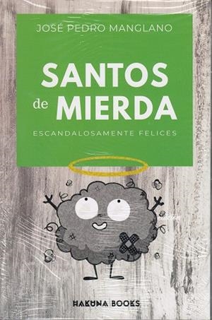 SANTOS DE MIERDA | 9788494463167 | MANGLANO, JOSE PEDRO | Galatea Llibres | Llibreria online de Reus, Tarragona | Comprar llibres en català i castellà online