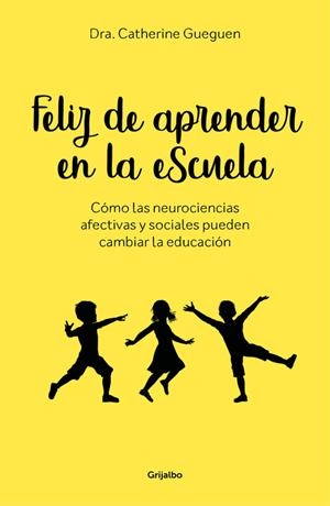 FELIZ DE APRENDER EN LA ESCUELA | 9788417338299 | GUEGUEN, CATHERINE | Galatea Llibres | Librería online de Reus, Tarragona | Comprar libros en catalán y castellano online