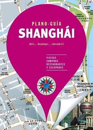 SHANGHÁI (PLANO-GUÍA 2019) | 9788466664981 | Galatea Llibres | Llibreria online de Reus, Tarragona | Comprar llibres en català i castellà online