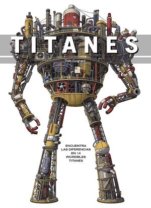 TITANES. ENCUENTRA LAS DIFERENCIAS EN 14 INCREÍBLES TITANES | 9788448852207 | GUIGNARD, THÉO | Galatea Llibres | Librería online de Reus, Tarragona | Comprar libros en catalán y castellano online