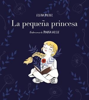 LA PEQUEÑA PRINCESA | 9788417460570 | MEDEL, ELENA/HESSE, MARÍA | Galatea Llibres | Llibreria online de Reus, Tarragona | Comprar llibres en català i castellà online
