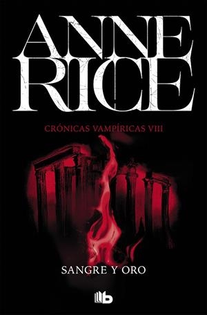 SANGRE Y ORO (CRÓNICAS VAMPÍRICAS 8) | 9788490707739 | RICE, ANNE | Galatea Llibres | Llibreria online de Reus, Tarragona | Comprar llibres en català i castellà online
