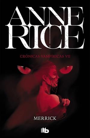 MERRICK (CRÓNICAS VAMPÍRICAS 7) | 9788490707722 | RICE, ANNE | Galatea Llibres | Llibreria online de Reus, Tarragona | Comprar llibres en català i castellà online
