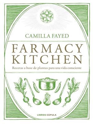 FARMACY KITCHEN | 9788448024987 | FAYED, CAMILLA | Galatea Llibres | Librería online de Reus, Tarragona | Comprar libros en catalán y castellano online