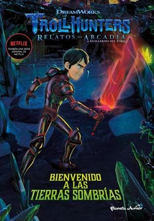 TROLLHUNTERS 2 BIENVENIDO A LAS TIERRAS SOMBRÍAS | 9788408202516 | Galatea Llibres | Llibreria online de Reus, Tarragona | Comprar llibres en català i castellà online