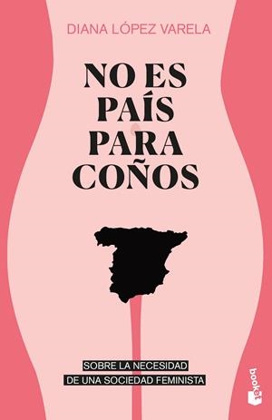 NO ES PAÍS PARA COÑOS | 9788499427737 | LÓPEZ VARELA, DIANA | Galatea Llibres | Librería online de Reus, Tarragona | Comprar libros en catalán y castellano online