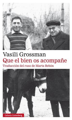 QUE EL BIEN OS ACOMPAÑE | 9788417747299 | GROSSMAN, VASILI | Galatea Llibres | Librería online de Reus, Tarragona | Comprar libros en catalán y castellano online