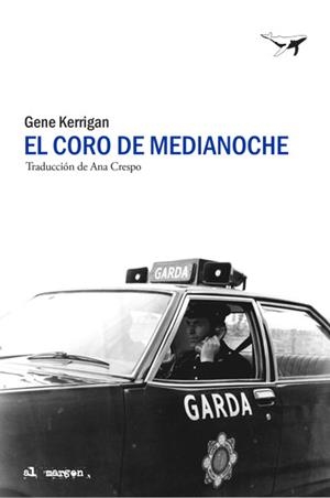 EL CORO DE MEDIANOCHE | 9788494850110 | KERRIGAN, GENE | Galatea Llibres | Llibreria online de Reus, Tarragona | Comprar llibres en català i castellà online