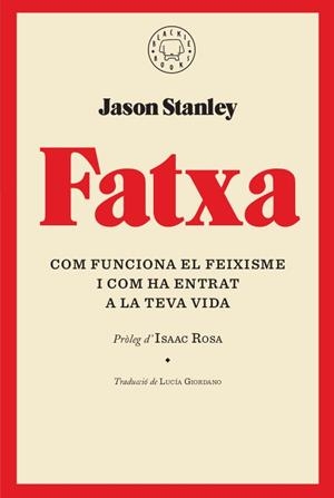FATXA | 9788417552268 | STANLEY, JASON | Galatea Llibres | Librería online de Reus, Tarragona | Comprar libros en catalán y castellano online