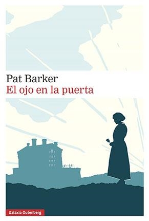 EL OJO EN LA PUERTA | 9788417747626 | BARKER, PAT | Galatea Llibres | Llibreria online de Reus, Tarragona | Comprar llibres en català i castellà online