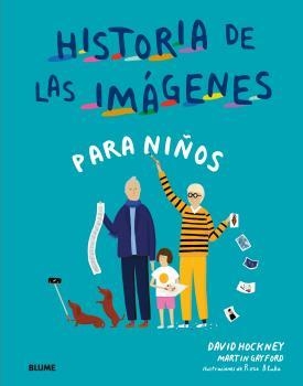 HISTORIA DE LAS IMAGENES PARA NIÑOS | 9788417492687 | HOCKNEY, DAVID/GAYFORD, MARTIN/BLAKE, ROSE | Galatea Llibres | Llibreria online de Reus, Tarragona | Comprar llibres en català i castellà online