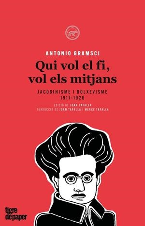 QUI VOL EL FI, VOL ELS MITJANS | 9788416855377 | GRAMSCI, ANTONIO | Galatea Llibres | Librería online de Reus, Tarragona | Comprar libros en catalán y castellano online