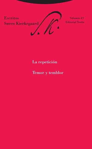 LA REPETICIÓN. TEMOR Y TEMBLOR | 9788498797169 | KIERKEGAARD, SOREN | Galatea Llibres | Llibreria online de Reus, Tarragona | Comprar llibres en català i castellà online