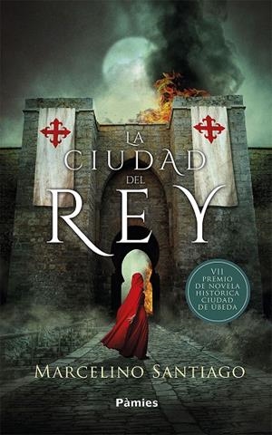 LA CIUDAD DEL REY | 9788417683061 | SANTIAGO, MARCELINO | Galatea Llibres | Librería online de Reus, Tarragona | Comprar libros en catalán y castellano online